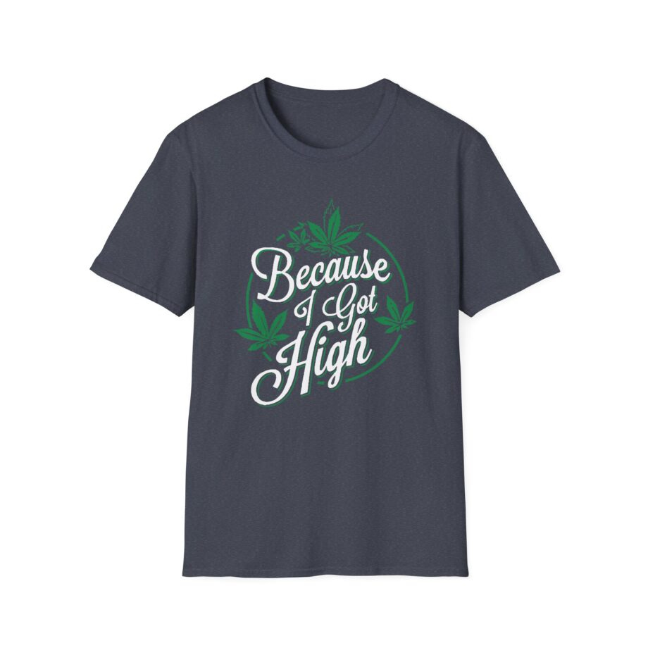 Afroman Because I Got High Unisex Softstyle T-Shirt
