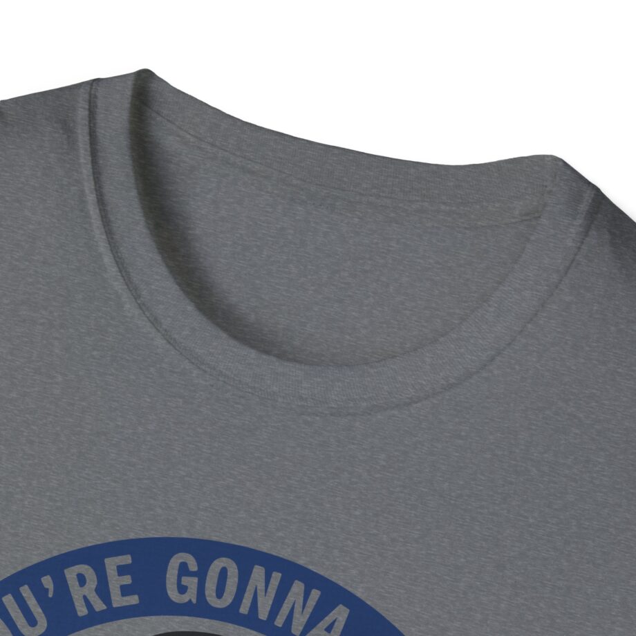 Jackass Forever if You're Gonna Be Dumb Be Tough Unisex Softstyle T-Shirt