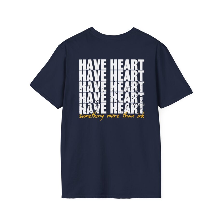 Have Heart Something More Than Ink Unisex Softstyle T-shirt