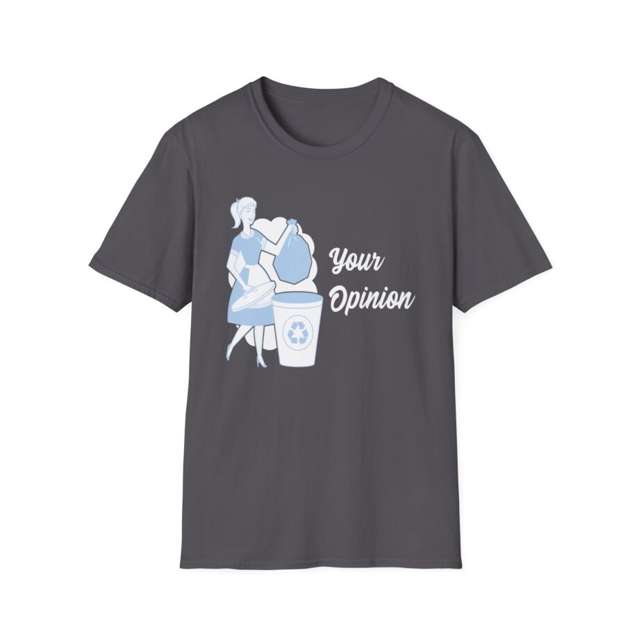Sadie Crowell Your Opinion Unisex Softstyle T-shirt
