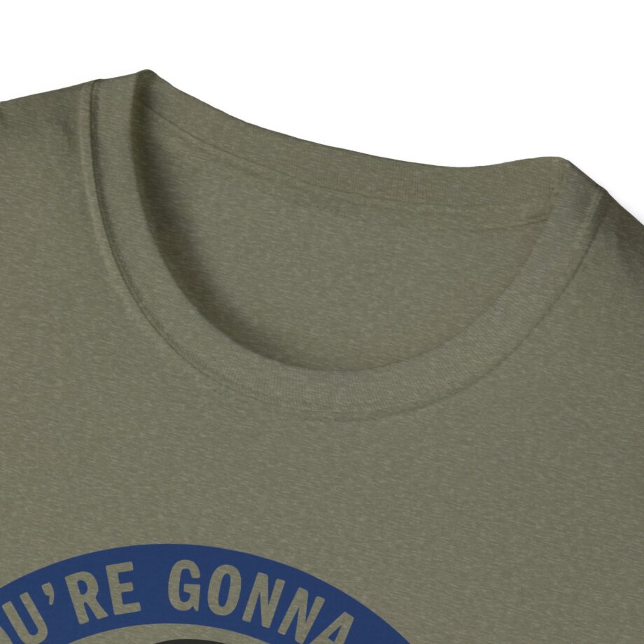 Jackass Forever if You're Gonna Be Dumb Be Tough Unisex Softstyle T-Shirt