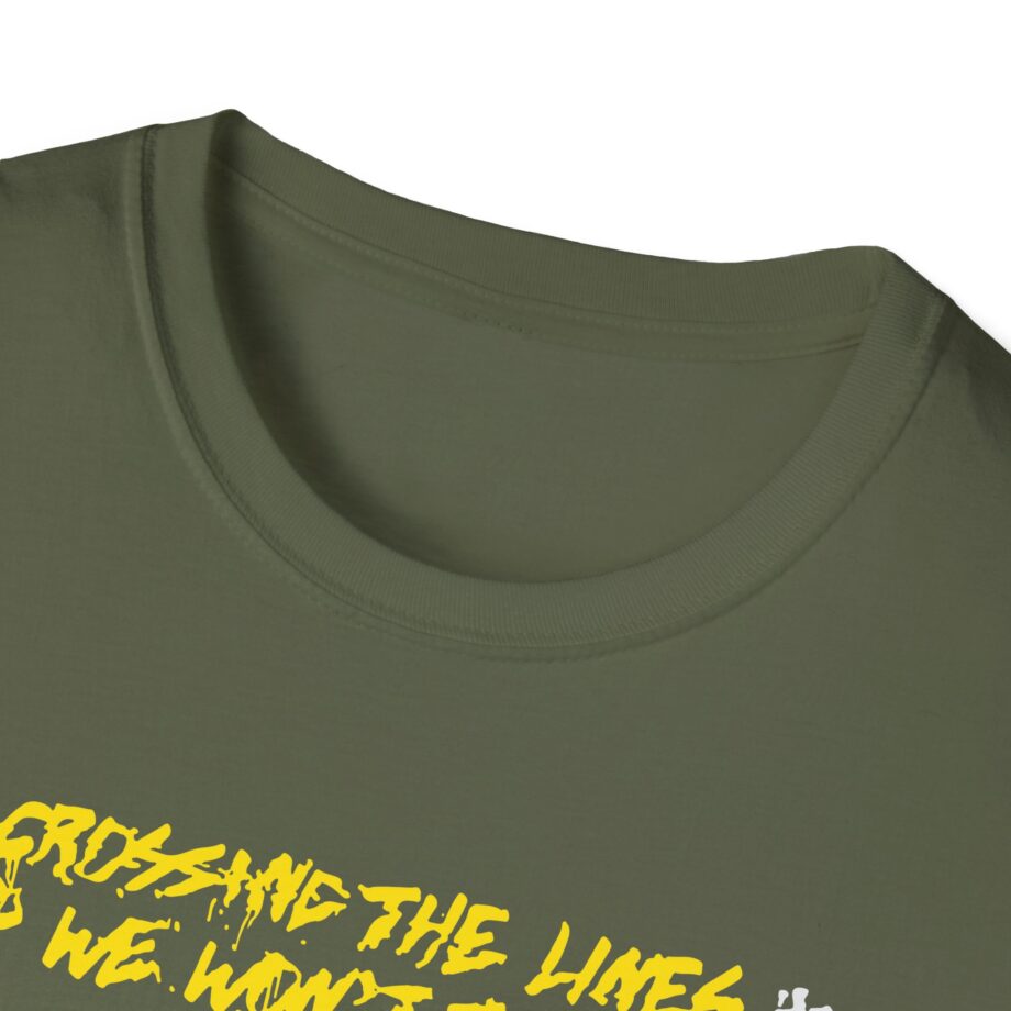 Dual Damage Grossing the Lines and We Won't Turn Back Unisex Softstyle T-Shirt