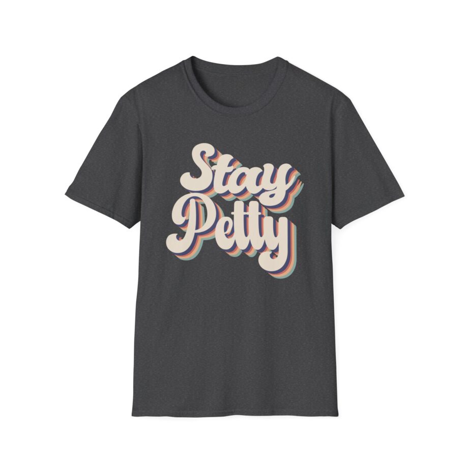 Charlotte Dobre Stay Petty Unisex Softstyle T-shirt