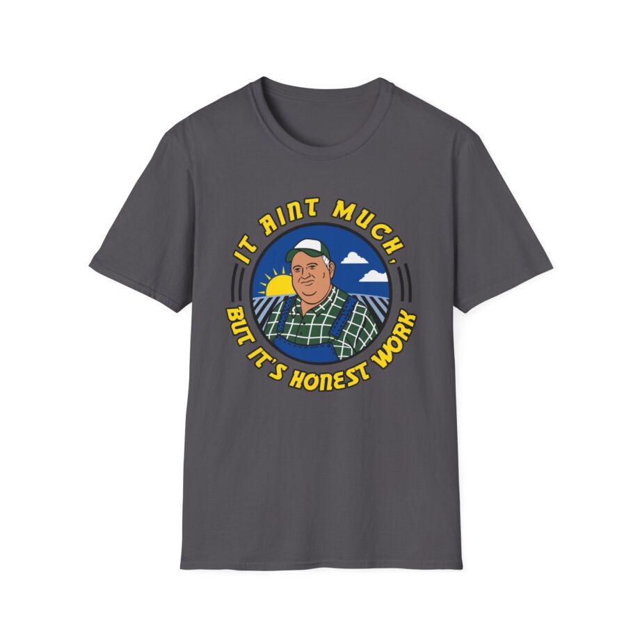 Whistlin Diesel It Ain’t Much but It’s Honest Work Unisex Softstyle T-shirt