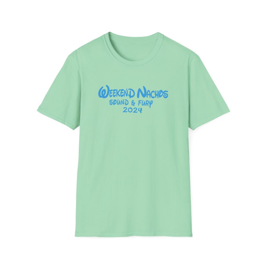 Weekend Nachos Sound and Fury  Unisex Softstyle Tee
