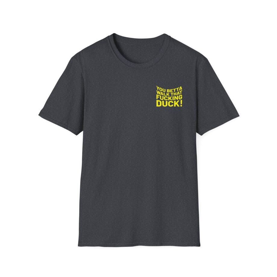 Anetra You Betta Unisex Softstyle T-Shirt