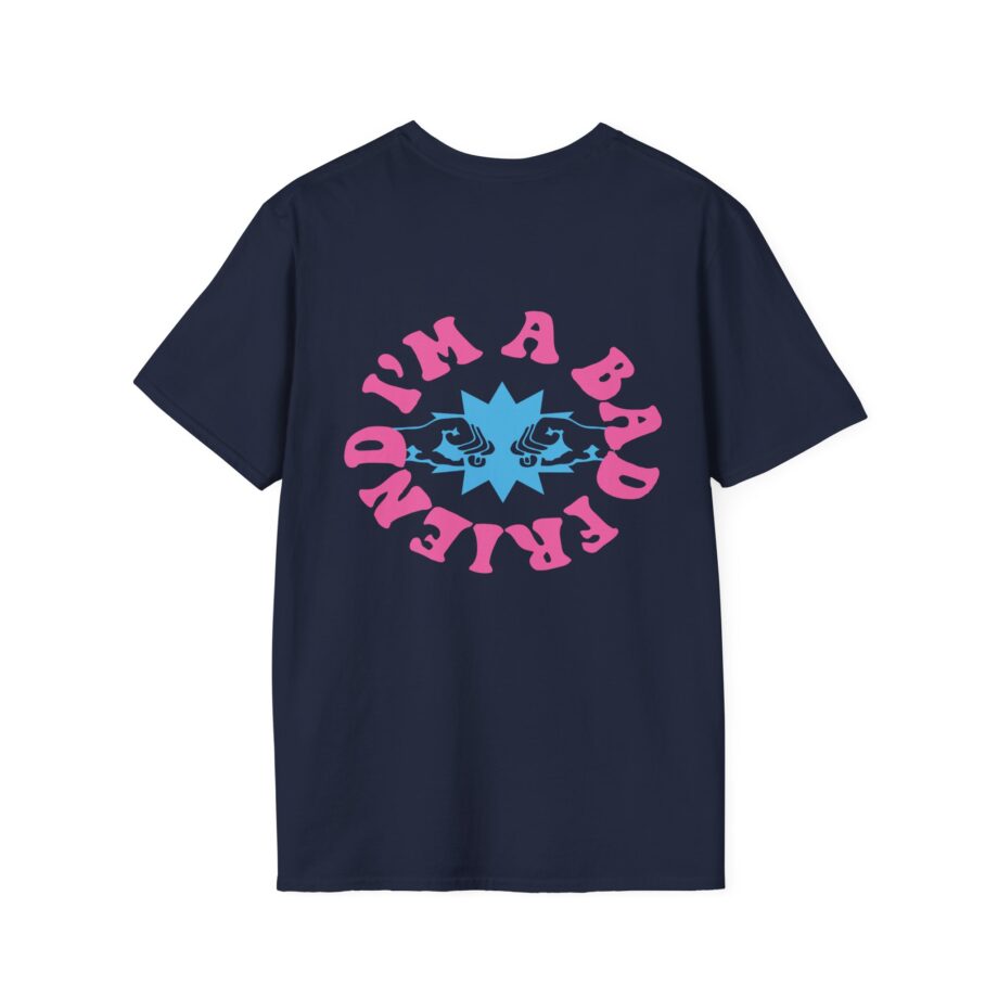 I’m a Bad Friends Tie-dye Unisex Softstyle T-shirt