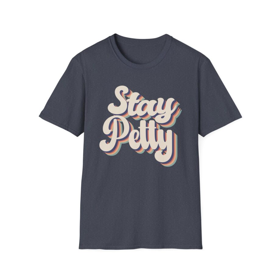 Charlotte Dobre Stay Petty Unisex Softstyle T-shirt