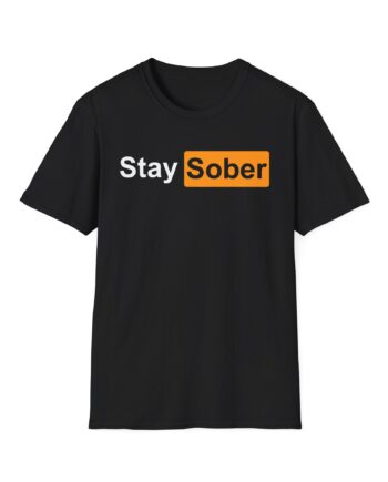 Daydrian Harding Stay Sober Unisex Softstyle T-shirt