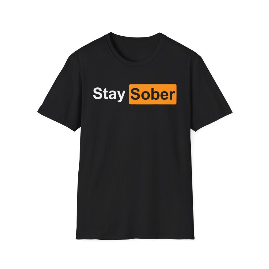 Daydrian Harding Stay Sober Unisex Softstyle T-shirt