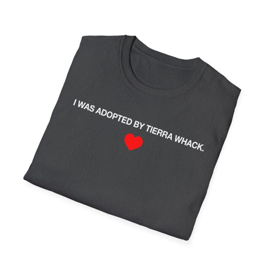 Tierra Whack I Was Adopted by Tierra Unisex Softstyle T-shirt