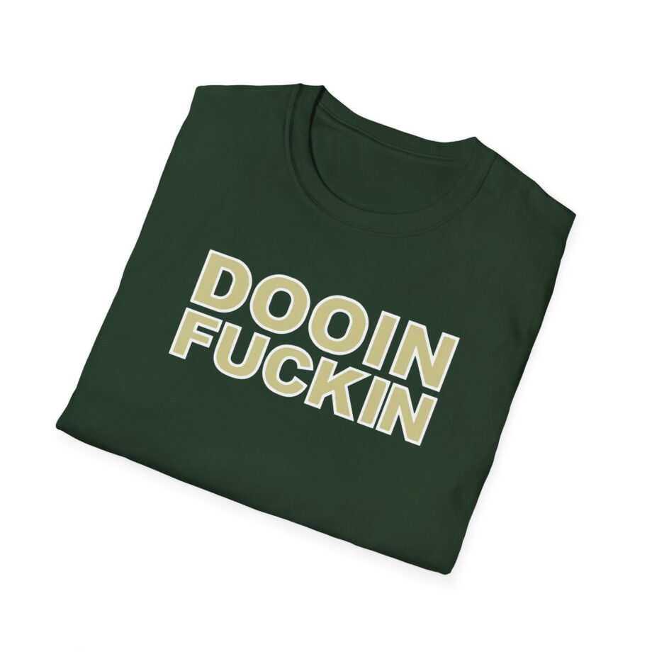 Upchurch Dooin Fuckin Unisex Softstyle T-Shirt