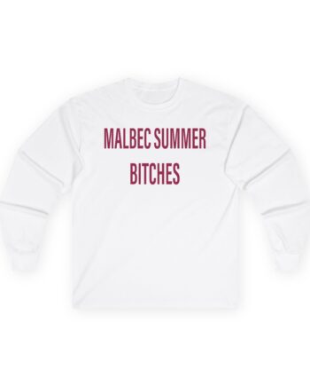 Humbe Malbec Summer Bitches Unisex Ultra Cotton Long Sleeve Tee