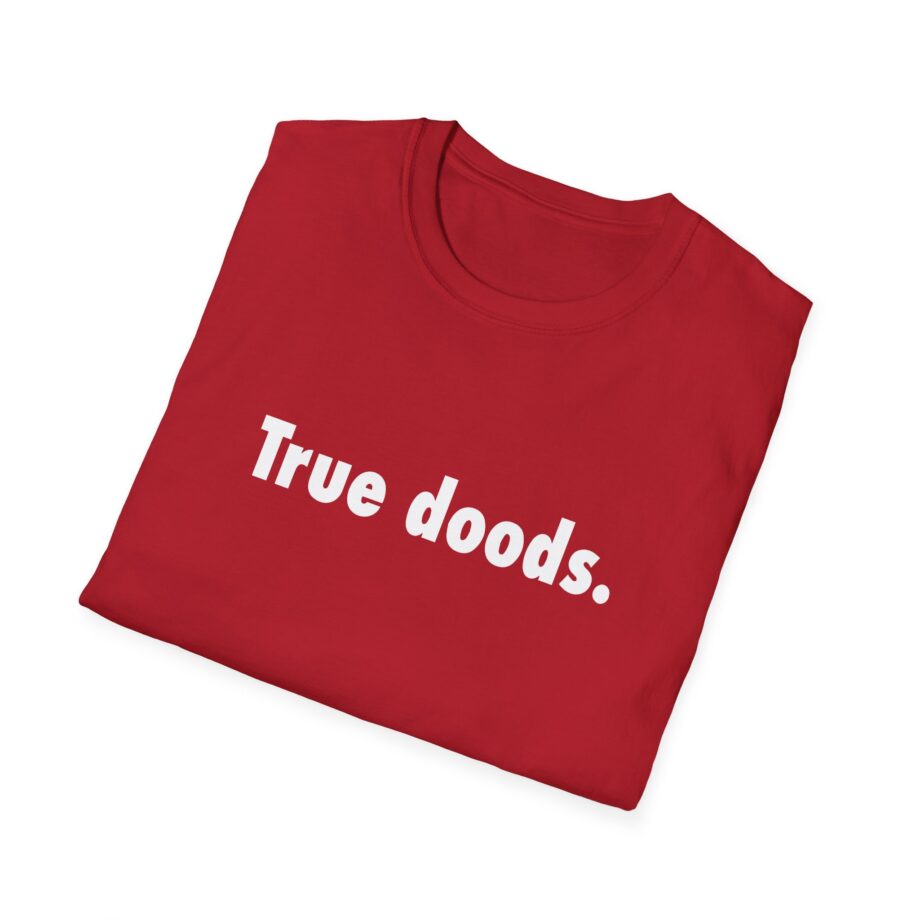 Zackrawrr True Doods Unisex Softstyle T-shirt