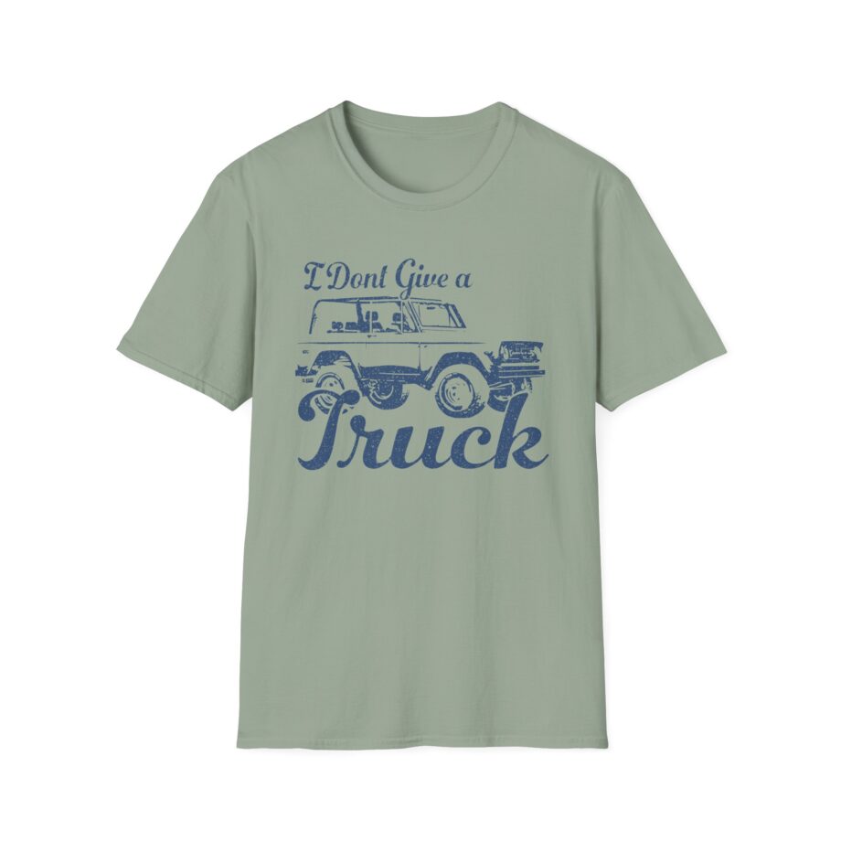Sadie Crowell I Don't Give a Truck Unisex Softstyle T-shirt