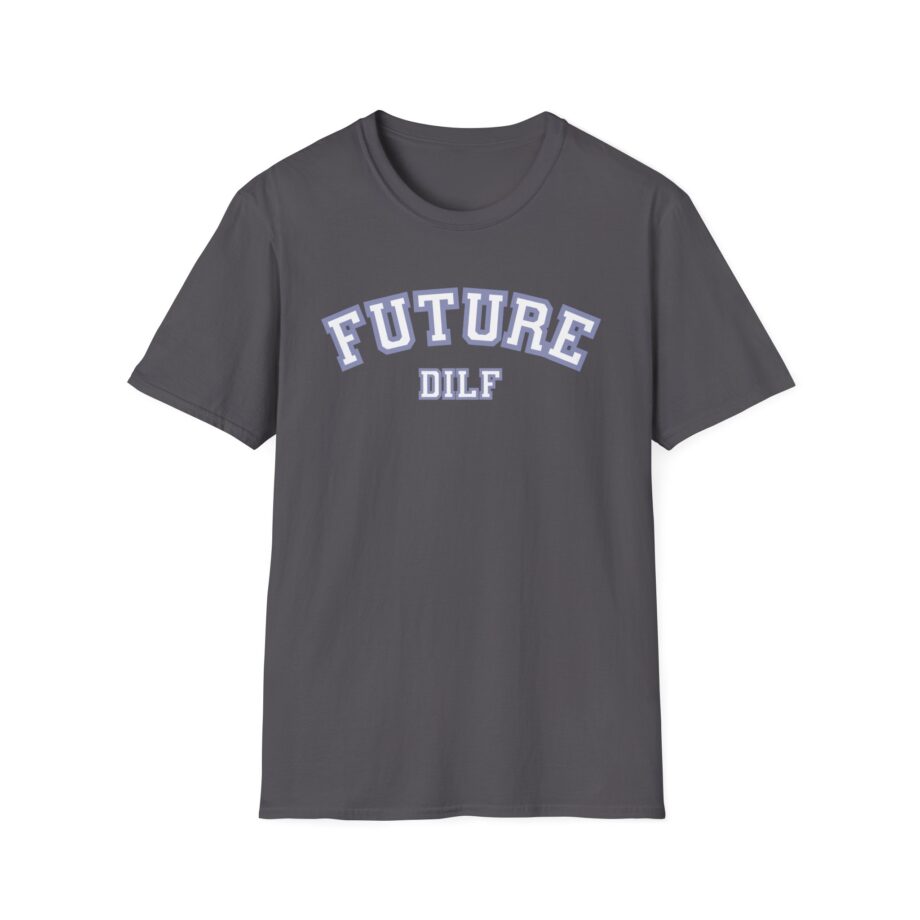 Sadie Crowell Future Dilf Unisex Softstyle T-shirt