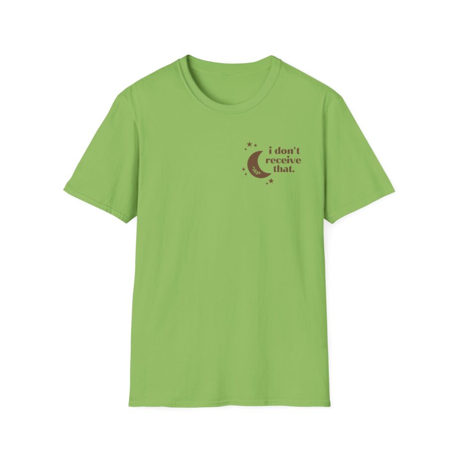 Elyse Myers I Don't Receive That Unisex Softstyle T-Shirt
