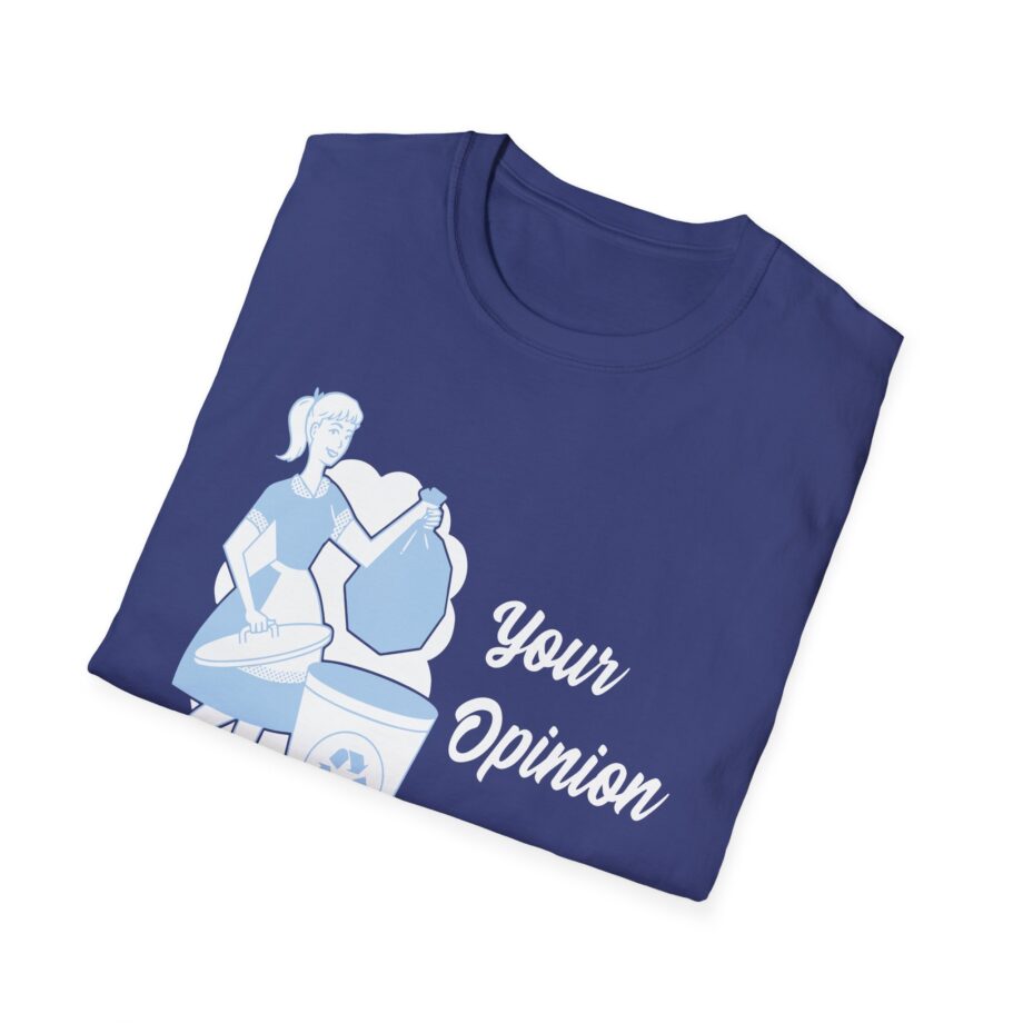Sadie Crowell Your Opinion Unisex Softstyle T-shirt