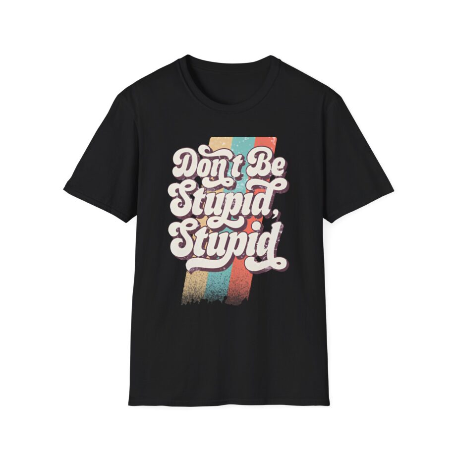 Philip Defranco Don’t Be Stupid Unisex Softstyle T-Shirt