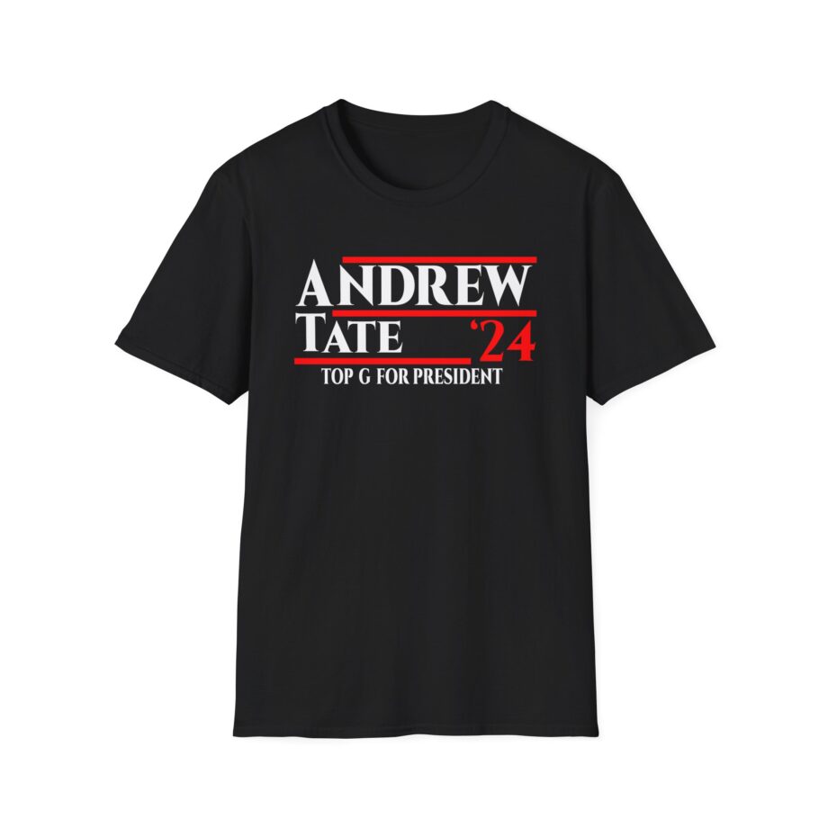 Andrew Tate Top G for President 2024 Unisex Softstyle T-Shirt