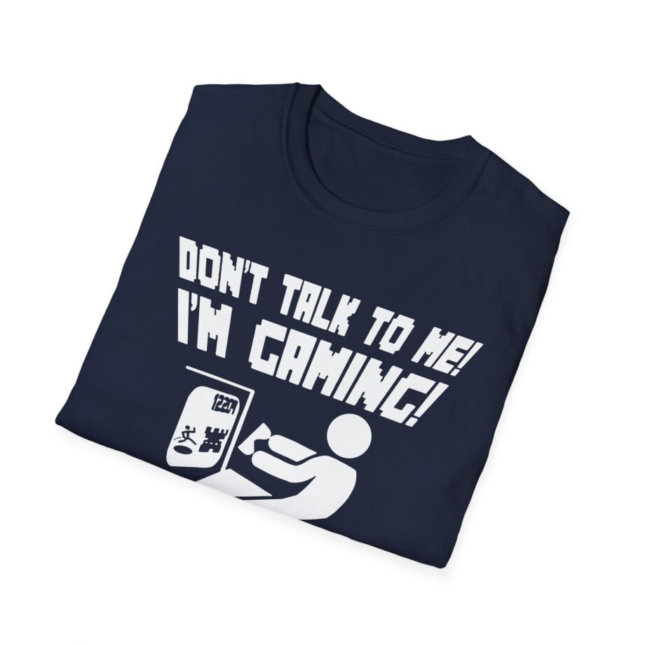 Popularmmos Dont Talk to Me  I Am Gaming Unisex Softstyle T-shirt