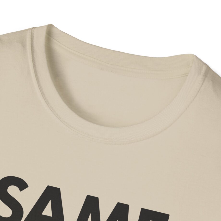OTK Same Unisex Softstyle T-Shirt