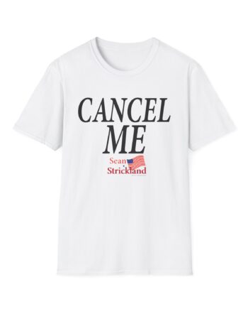 Cancel Me Sean Strickland Unisex Softstyle T-shirt