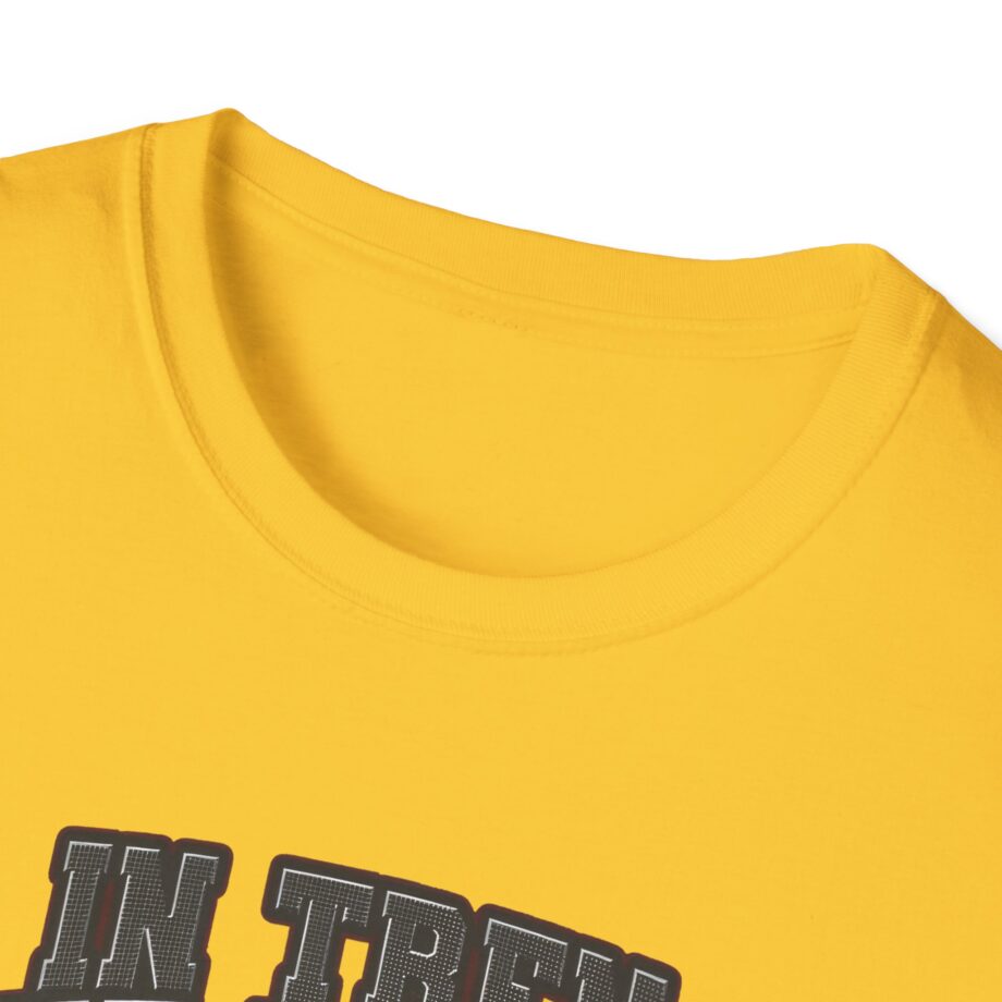 In Tren We Trust Unisex Softstyle T-shirt