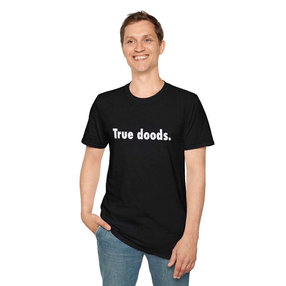 Zackrawrr True Doods Unisex Softstyle T-shirt