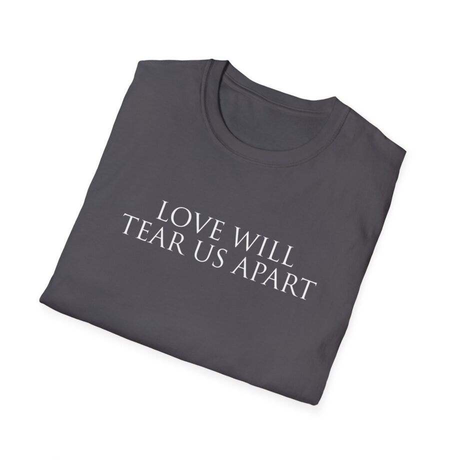 Joy Division Love Will Tear Us Apart Unisex Softstyle T-Shirt