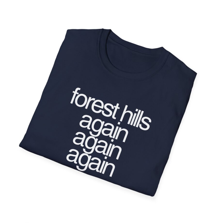 Fred Forest Hills Again Unisex Softstyle T-Shirt