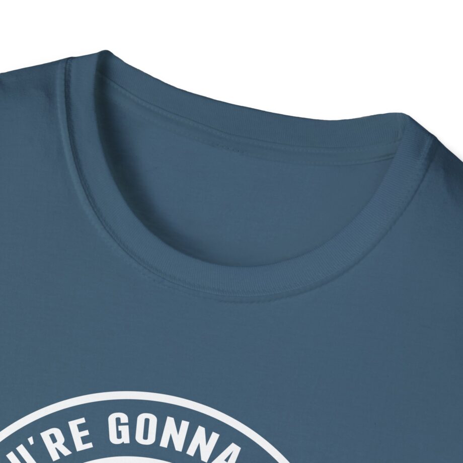 Jackass If You're Gonna Be Dumb You Gotta Be Tough Unisex Softstyle T-Shirt