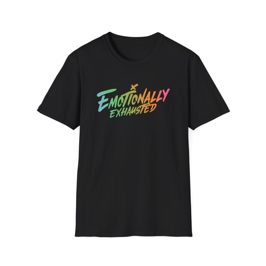 Emotionally Exhausted Unisex Softstyle T-Shirt