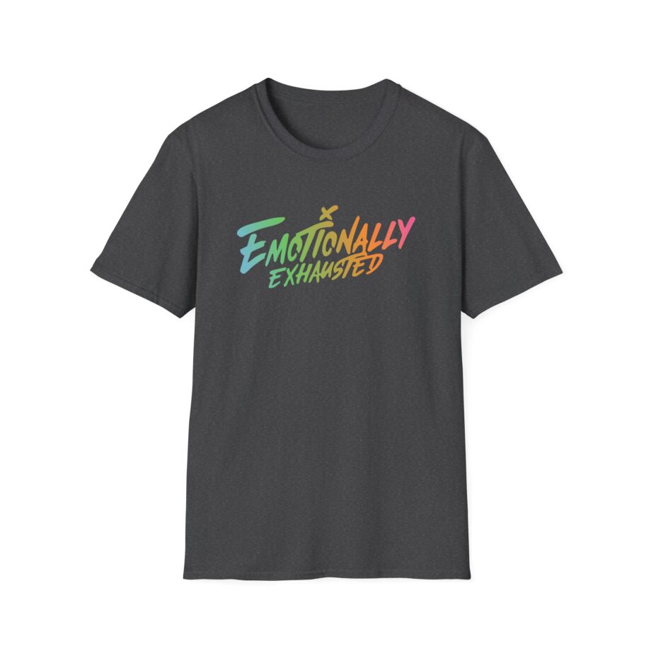 Emotionally Exhausted Unisex Softstyle T-Shirt
