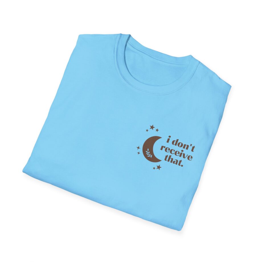 Elyse Myers I Don't Receive That Unisex Softstyle T-Shirt