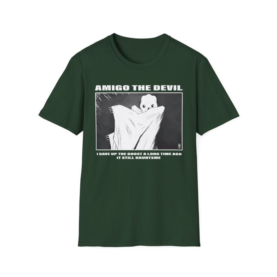 Amigo the Devil I Gave Up the Ghost a Long Time Ago It Still Haunts Me Unisex Softstyle T-shirt