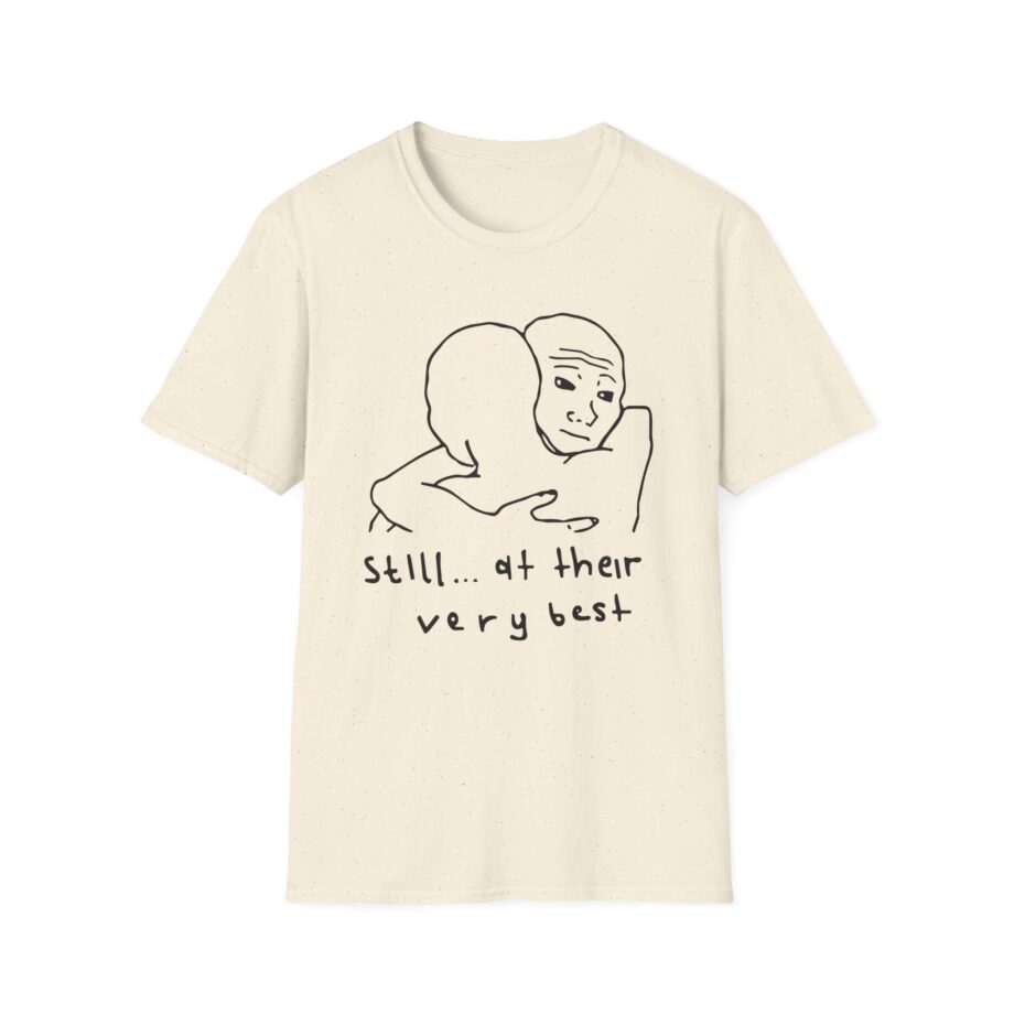 The  Still... At Their Very Best Hug Unisex Softstyle T-shirt