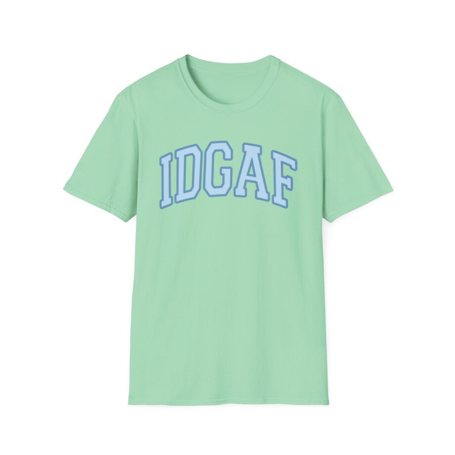 Sadie Crowell Idgaf Unisex Softstyle T-shirt