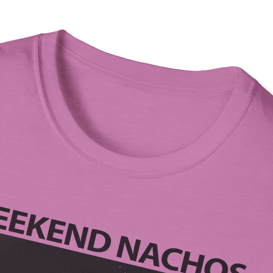 Weekend Nachos Apology Unisex Softstyle T-Shirt