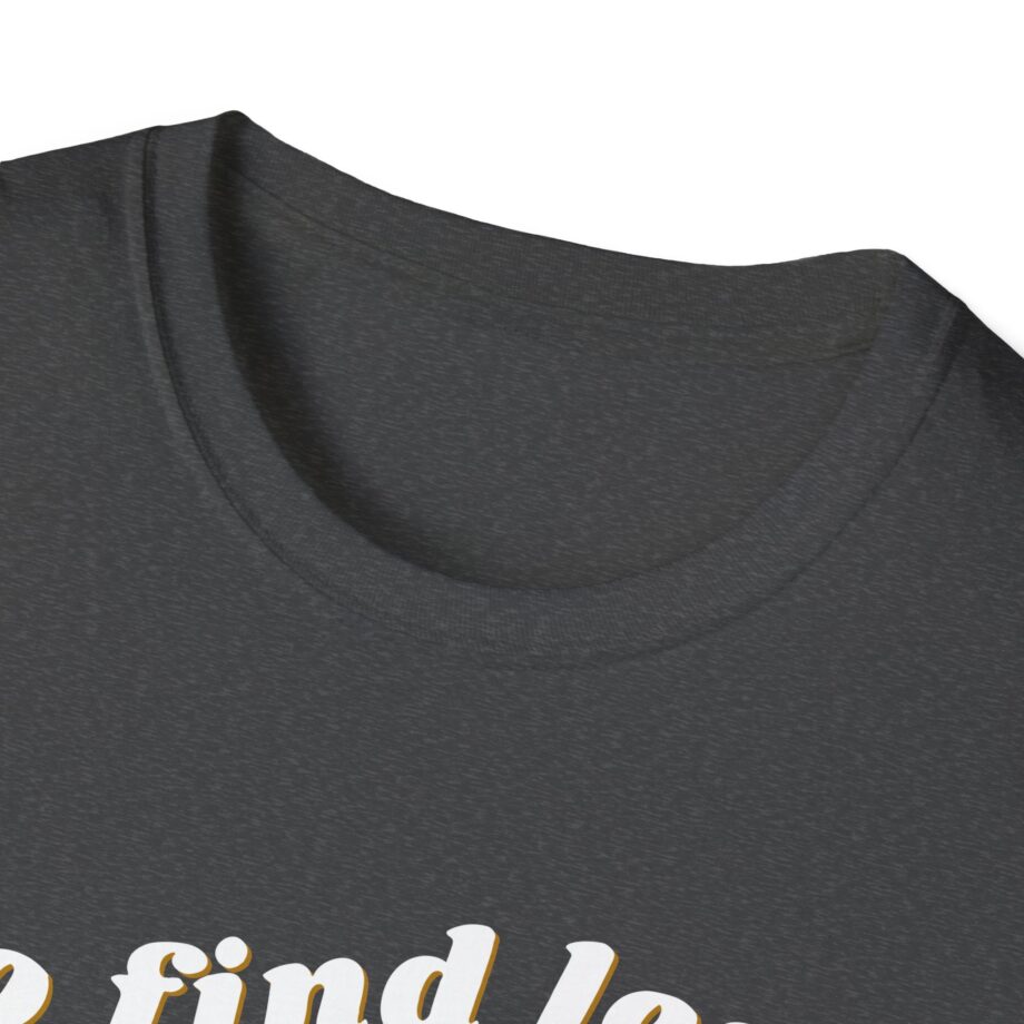 Elyse Myers Go Find Less Unisex Softstyle T-Shirt