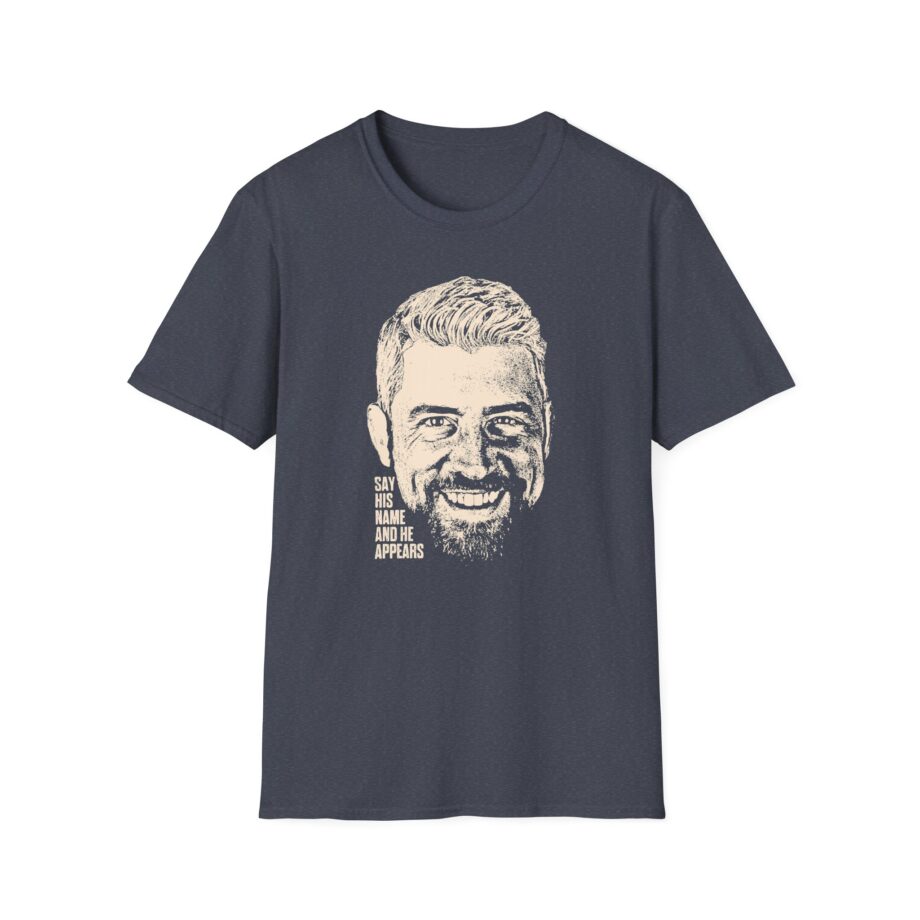 Joe Hendry Say His Name and He Appears Unisex Softstyle T-shirt