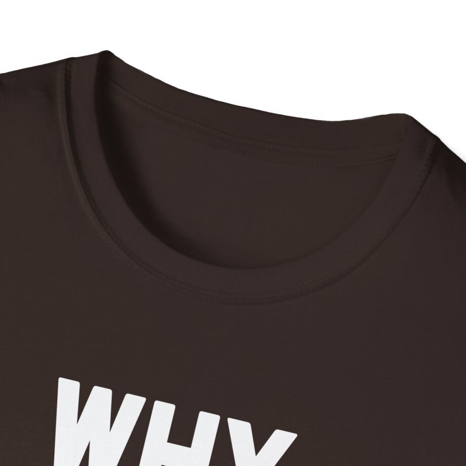 Why Are You Gay Andrew Tate Unisex Softstyle T-shirt