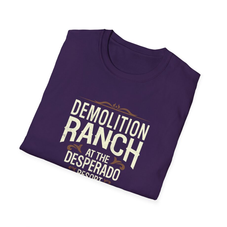 Demolition Ranch at the Desperado Resort Unisex Softstyle T-shirt