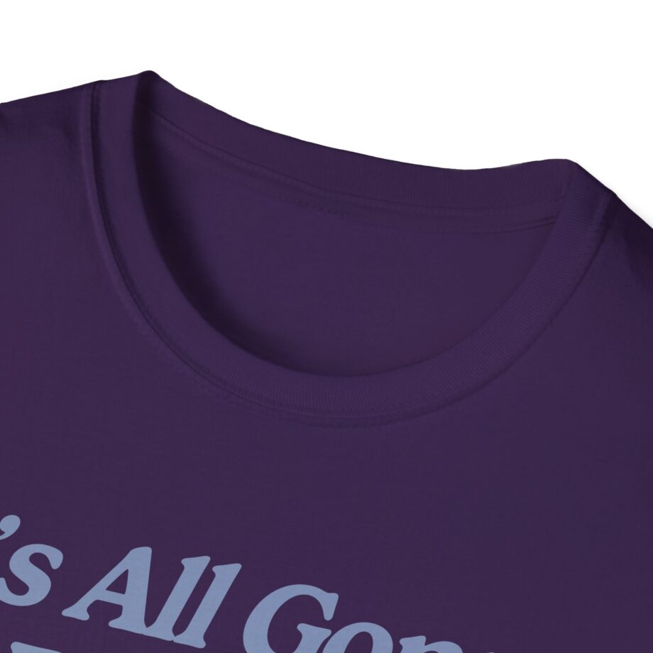 Sadie Crowell It's All Gonna Be Okay Unisex Softstyle T-shirt
