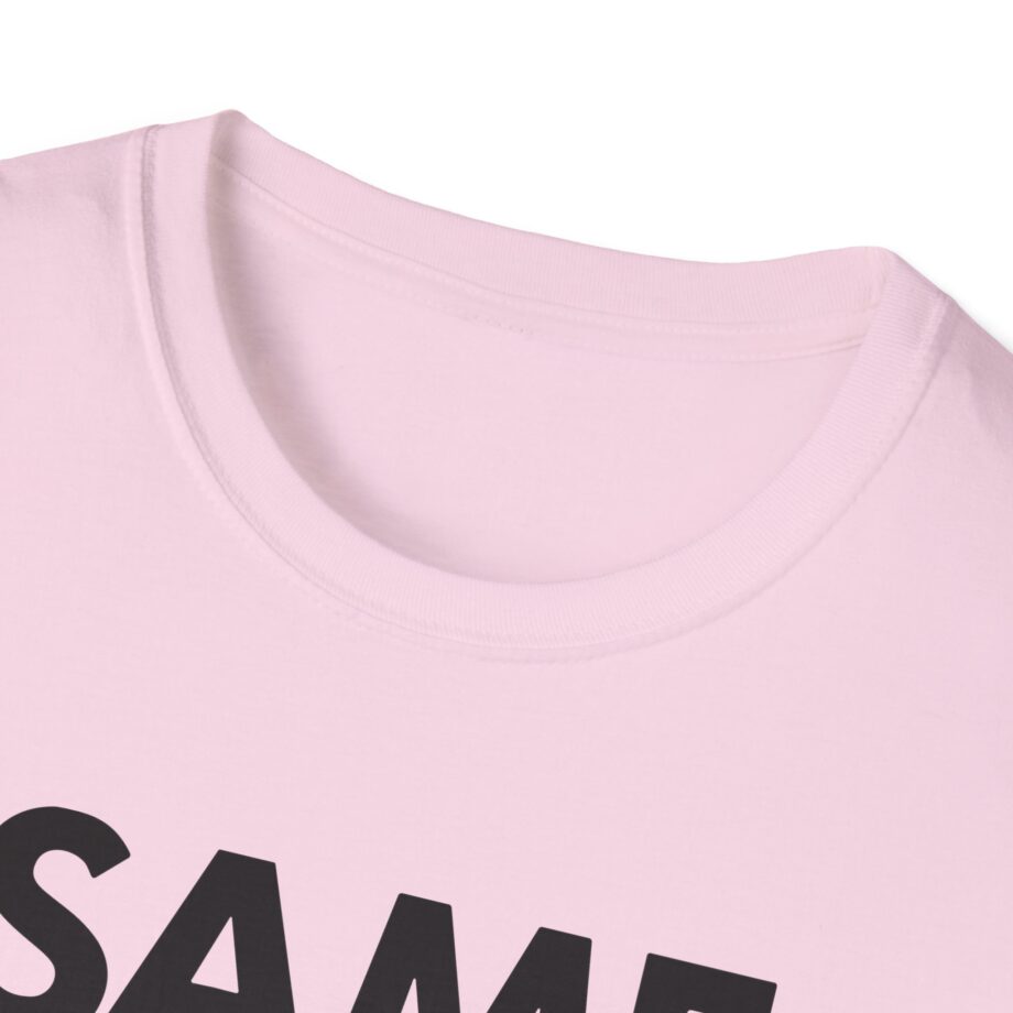 OTK Same Unisex Softstyle T-Shirt