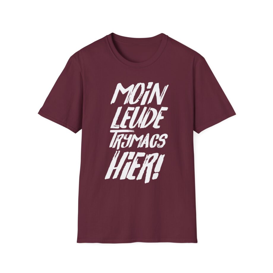 Moin Leude Trymacs Hier  Unisex Softstyle T-Shirt