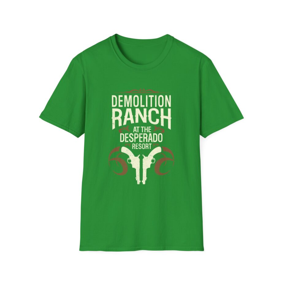 Demolition Ranch at the Desperado Resort Unisex Softstyle T-shirt