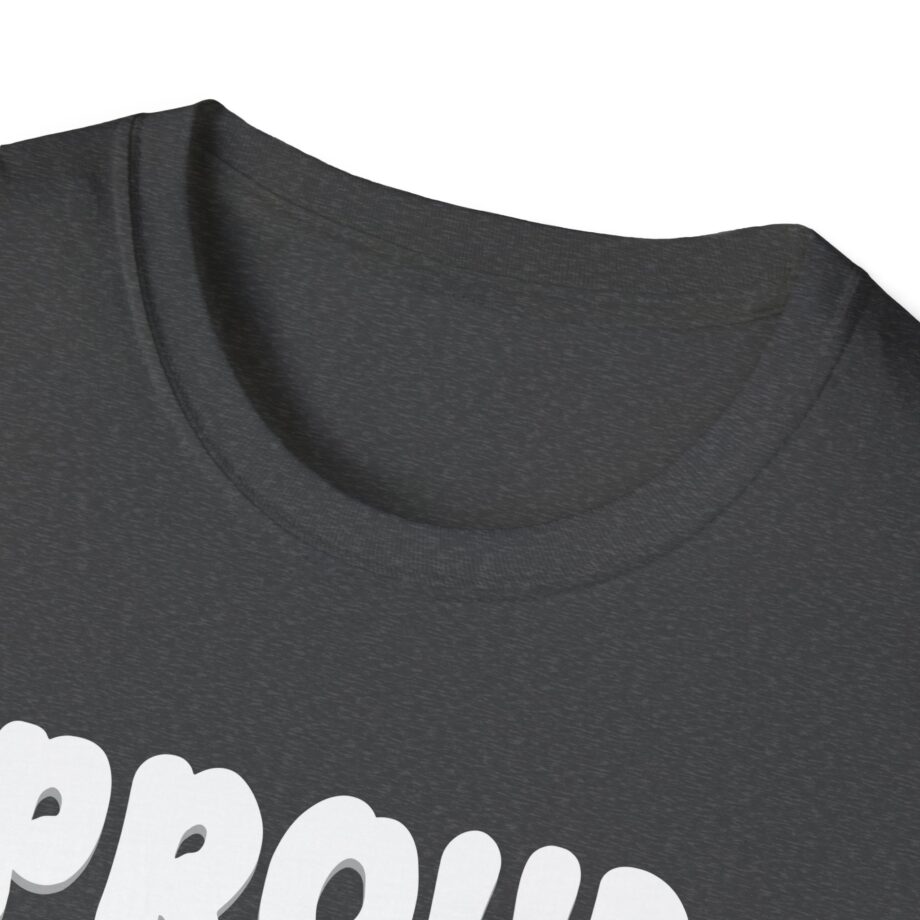 Lofe Proud Buffoon Unisex Softstyle T-shirt