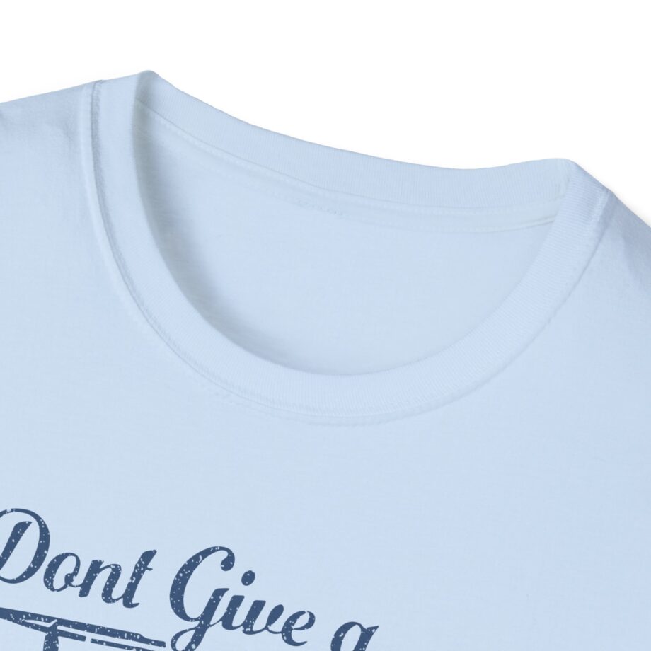 Sadie Crowell I Don't Give a Truck Unisex Softstyle T-shirt
