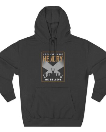 I Believe in Joe Hendry Three-Panel Fleece Hoodie